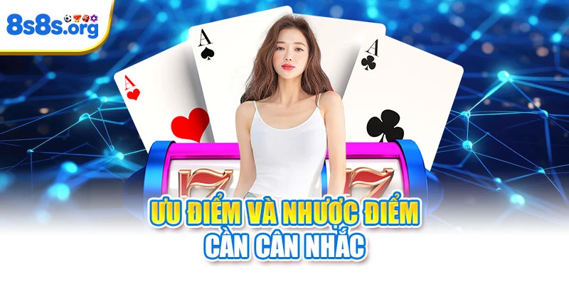 Ưu Điểm Và Điểm Cần Cân Nhắc
